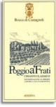Rocca Di Castagnoli - Chianti Classico Riserva Poggio A' Frati 0